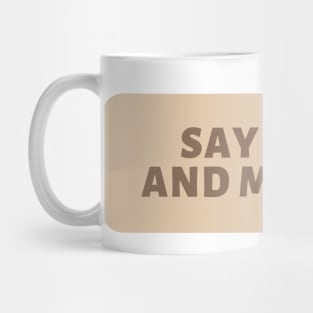 Say Yikes And Move On - Beige Quotes Aesthetic Mug